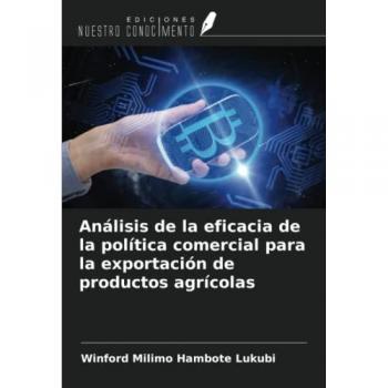 Análisis de la eficacia de la política comercial para la exportación de productos agrícolas