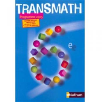 Nouveau Transmath Sixième Edition Speciale Professeur