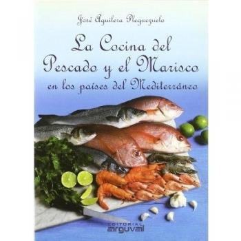 La cocina del pescado y marisco en los paises mediterraneo