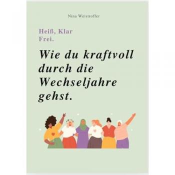 HEIß, KLAR, FREI