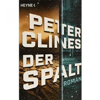 Peter Clines Der Spalt: Roman