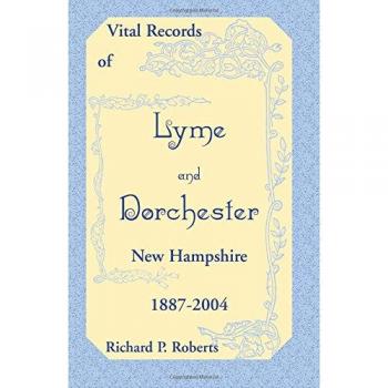 Vital Records of Lyme and Dorchester, New Hampshire, 1887-2004