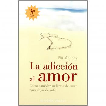 La Adiccion Al Amor/ Facing Love Addiction