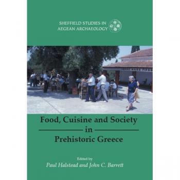 Vitalsource Technologies, Inc. Food, Cuisine And Society In Prehistoric Greece