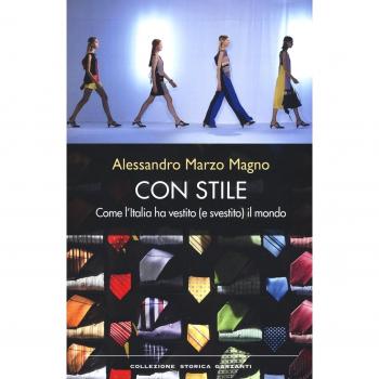 Con stile. Come l'Italia ha vestito (e svestito) il mondo