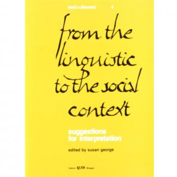 From the linguistic to the social context. Suggestion for interpretation