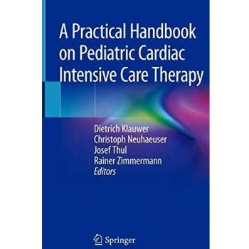 A Practical Handbook on Pediatric Cardiac Intensive Care Therapy
