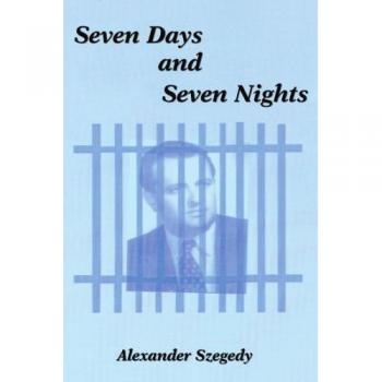 SEVEN DAYS AND SEVEN NIGHTS