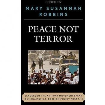 Peace Not Terror: Leaders of the Antiwar Movement Speak Out Against U.S. Foreign Policy Post 9/11