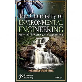 The Chemistry of Environmental Engineering by Johannes Karl Fink