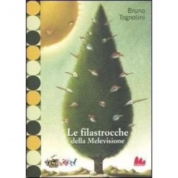 Le filastrocche della Melevisione. Ediz. illustrata