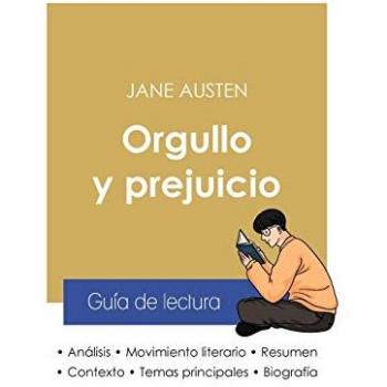 Austen, Jane: Guía de lectura Orgullo y prejuicio de Jane Austen (análisis literario de referencia y resumen completo)