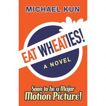 Kun, Michael: Eat Wheaties!