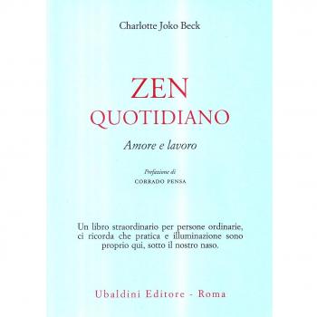 Zen quotidiano. Amore e lavoro