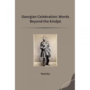 Georgian Celebration: Words Beyond the Kindjal: DE