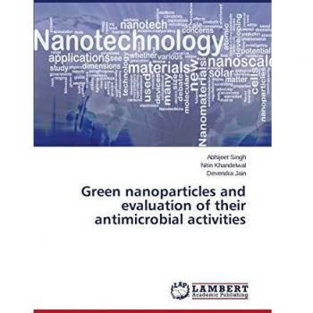 Green nanoparticles and evaluation of their antimicrobial activities