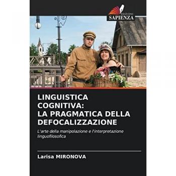 Mironova, Larisa: LINGUISTICA COGNITIVA: LA PRAGMATICA DELLA DEFOCALIZZAZIONE