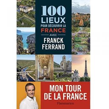 100 lieux pour découvrir la France