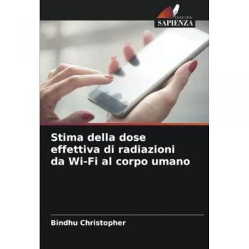 Stima della dose effettiva di radiazioni da Wi-Fi al corpo umano