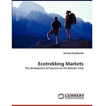 Ecotrekking Markets: The development of tourism on the Kokoda Track