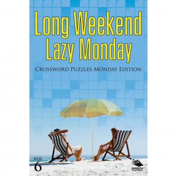 Long Weekend Lazy Monday Vol 6
