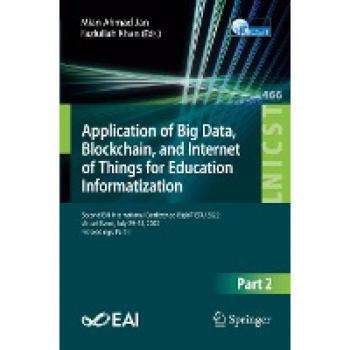 Application of Big Data Blockchain and Internet of Things for Education Informatization