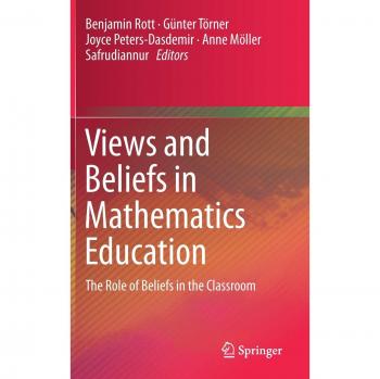 Views and Beliefs in Mathematics Education