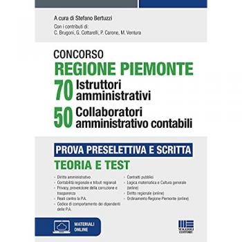 Concorso Regione Piemonte 70 istruttori amministrativi 50 collaboratori amministrativo contabili. Prova preselettiva e scritta. Con espansione online
