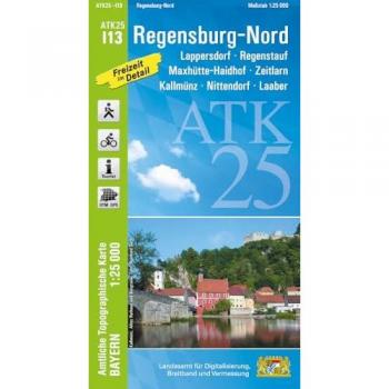 ATK25-I13 Regensburg-Nord (Amtliche Topographische Karte 1:25000): Lappersdorf, Regenstauf, Maxhütte-Haidhof, Zeitlarn, Kallmünz, Nittendorf, Laaber ... Amtliche Topographische Karte 1:25000 Bayern)