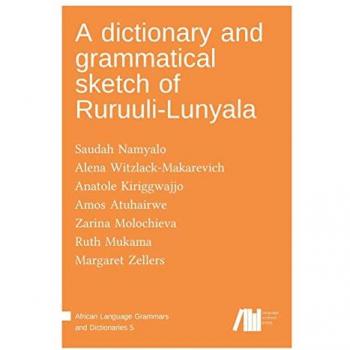 Namyalo, Saudah: A dictionary and grammatical sketch of Ruruuli-Lunyala