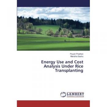 Pradhan, Piyush: Energy Use and Cost Analysis Under Rice Transplanting