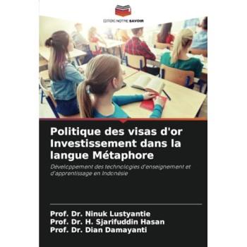 Lustyantie, Ninuk: Politique des visas d'or Investissement dans la langue Métaphore
