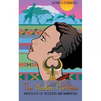 The Wisdom Huntress: Anthology of Thoughts and Narrations