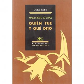 Mario roso de luna,quien fue y que dijo (Tapa blanda).