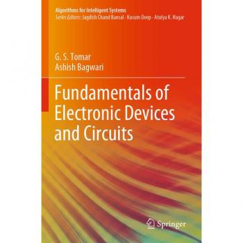 Fundamentals of Electronic Devices and Circuits von Ashish Bagwari