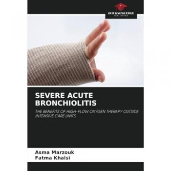 Marzouk, Asma: SEVERE ACUTE BRONCHIOLITIS