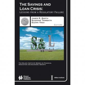 The Savings and Loan Crisis