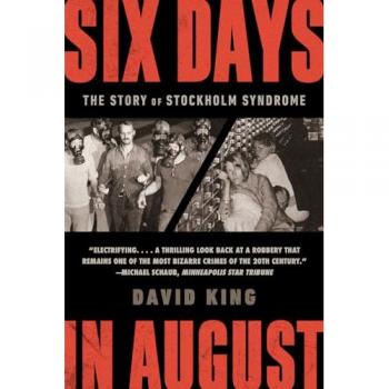 Six Days in August: The Story of Stockholm Syndrome