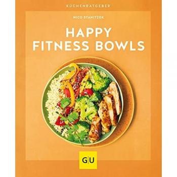 Nico Stanitzok Happy Fitness-Bowls (Gu Küchenratgeber)