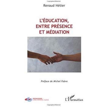 L'éducation, entre présence et médiation