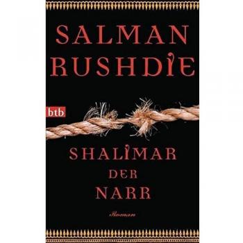 Shalimar der Narr: Roman