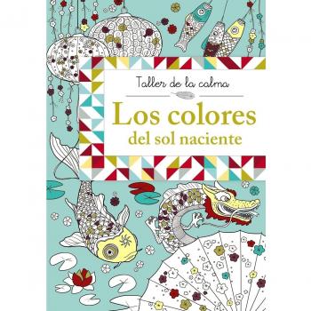 Taller de la calma. Los colores del sol naciente.