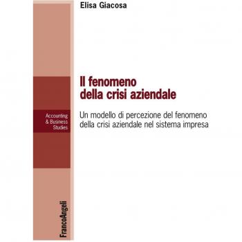 Il fenomeno della crisi aziendale. Un modello di percezione del fenomeno della crisi aziendale nel sistema impresa