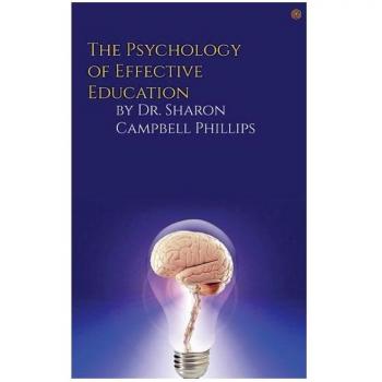 The Psychology of Effective Education: Education and Learning