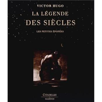 La légende des siècles de Victor Hugo