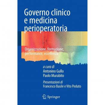 Governo clinico e medicina perioperatoria. Organizzazione, formazione, performance, eccellenza