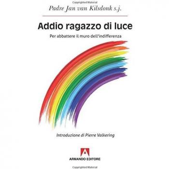 ADDIO RAGAZZO DI LUCE ABBATTARE INDIFFERENZA