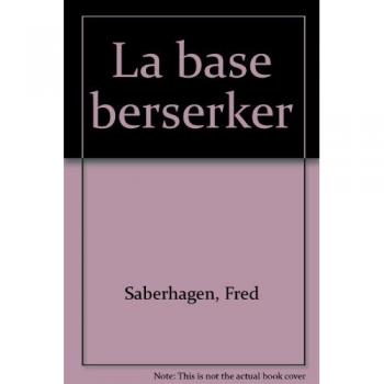 La Base Berserker