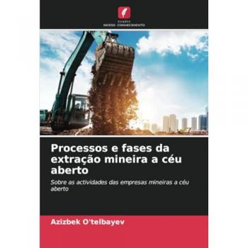 O'Telbayev, Azizbek: Processos e fases da extração mineira a céu aberto