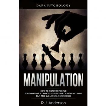 Manipulation: Dark Psychology